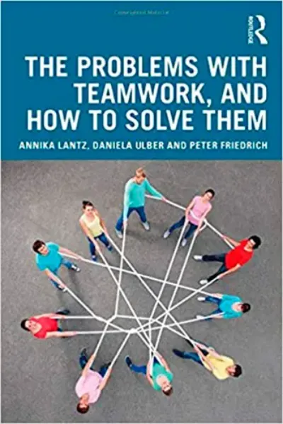 Imagem de The Problems with Teamwork, and How to Solve Them