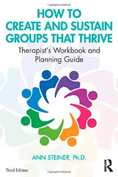 Imagem de How to Create and Sustain Groups that Thrive: Therapist's Workbook and Planning Guide