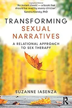 Imagem de Transforming Sexual Narratives: A Relational Approach to Sex Therapy