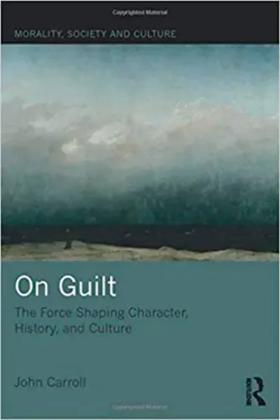 Imagem de On Guilt: The Force Shaping Character, History, and Culture