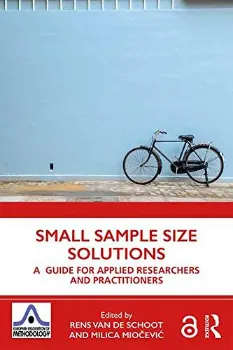 Picture of Book Small Sample Size Solutions: A Guide for Applied Researchers and Practitioners