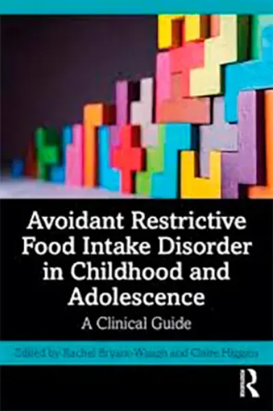 Imagem de Avoidant Restrictive Food Intake Disorder in Childhood and Adolescence: A Clinical Guide