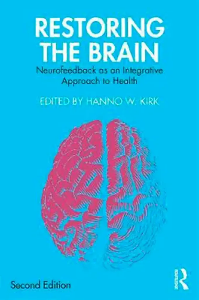 Imagem de Restoring the Brain: Neurofeedback as an Integrative Approach to Health