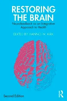 Picture of Book Restoring the Brain: Neurofeedback as an Integrative Approach to Health