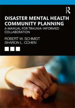 Picture of Book Disaster Mental Health Community Planning: A Manual for Trauma-Informed Collaboration