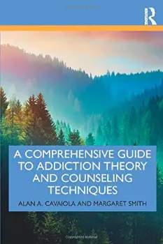 Picture of Book A Comprehensive Guide to Addiction Theory and Counseling Techniques