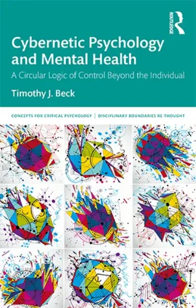 Imagem de Cybernetic Psychology and Mental Health: A Circular Logic Of Control Beyond The Individual