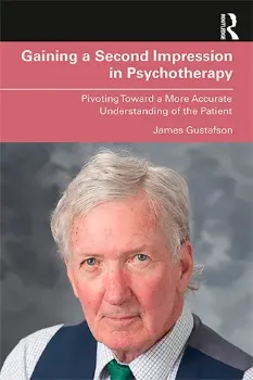 Picture of Book Gaining a Second Impression in Psychotherapy: Pivoting Toward a More Accurate Understanding of the Patient