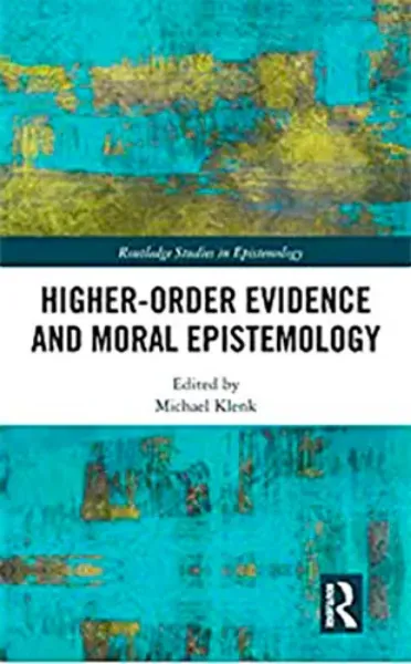 Imagem de Higher-Order Evidence and Moral Epistemology