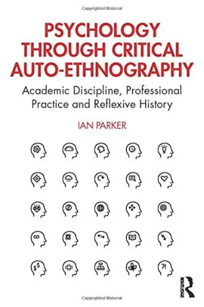 Imagem de Psychology through Critical Auto-Ethnography: Academic Discipline, Professional Practice and Reflexive History
