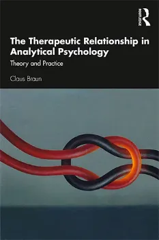Imagem de The Therapeutic Relationship in Analytical Psychology: Theory and Practice