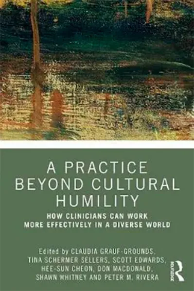 Imagem de A Practice Beyond Cultural Humility: How Clinicians Can Work More Effectively in a Diverse World