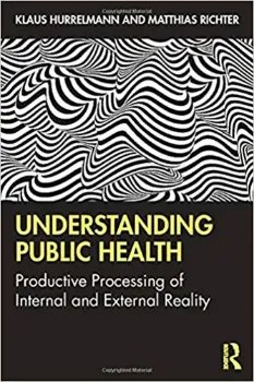 Imagem de Understanding Public Health: Productive Processing of Internal and External Reality