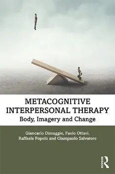 Picture of Book Metacognitive Interpersonal Therapy: Body, Imagery and Change