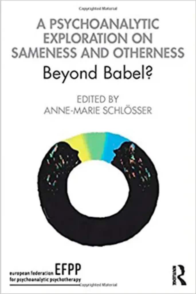 Imagem de A Psychoanalytic Exploration on Sameness and Otherness: Beyond Babel?