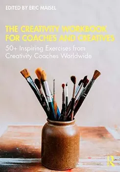 Picture of Book The Creativity Workbook for Coaches and Creatives: 50+ Inspiring Exercises from Creativity Coaches Worldwide