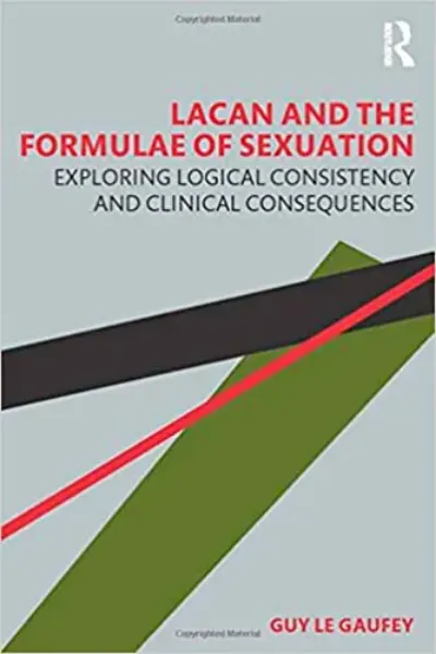 Imagem de Lacan and the Formulae of Sexuation: Exploring Logical Consistency and Clinical Consequences