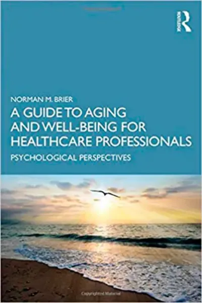 Imagem de A Guide to Aging and Well-Being for Healthcare Professionals: Psychological Perspectives