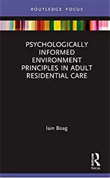 Picture of Book Psychologically Informed Environment Principles in Adult Residential Care