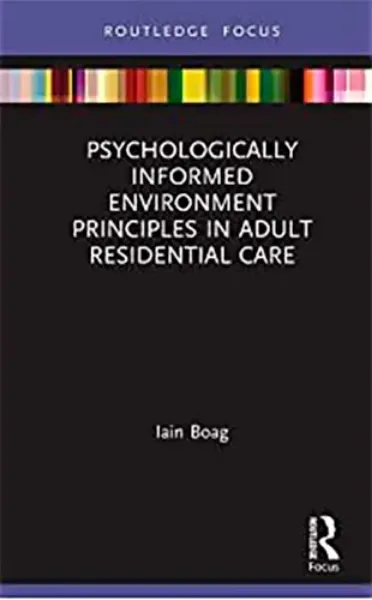 Imagem de Psychologically Informed Environment Principles in Adult Residential Care