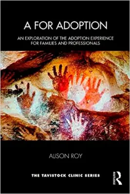 Imagem de A for Adoption: An Exploration of the Adoption Experience for Families and Professionals