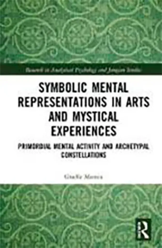Imagem de Symbolic Mental Representations in Arts and Mystical Experiences: Primordial Mental Activity and Archetypal Constellations