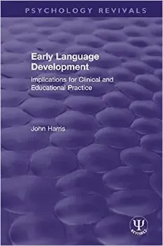 Picture of Book Early Language Development - Implications for Clinical and Educational Practice