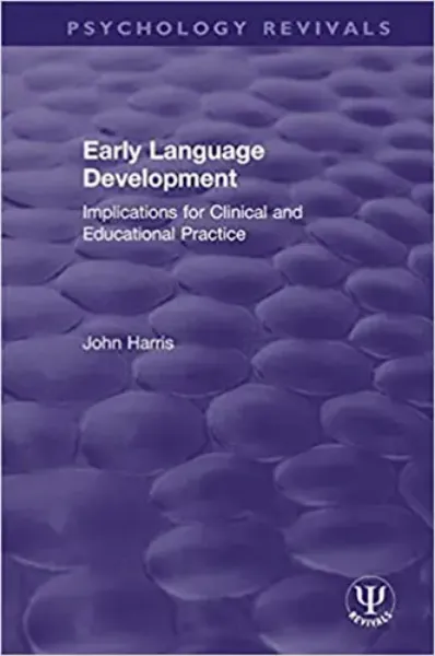 Imagem de Early Language Development - Implications for Clinical and Educational Practice