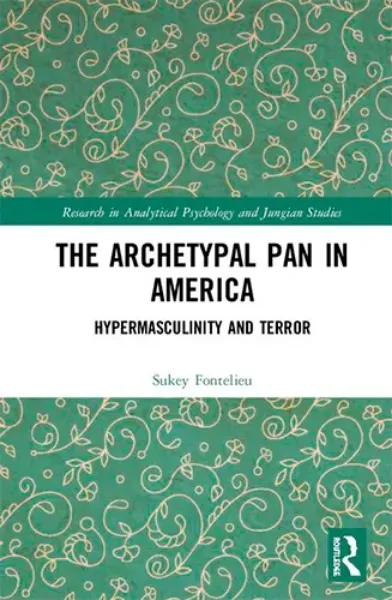 Imagem de The Archetypal Pan in America: Hypermasculinity and Terror