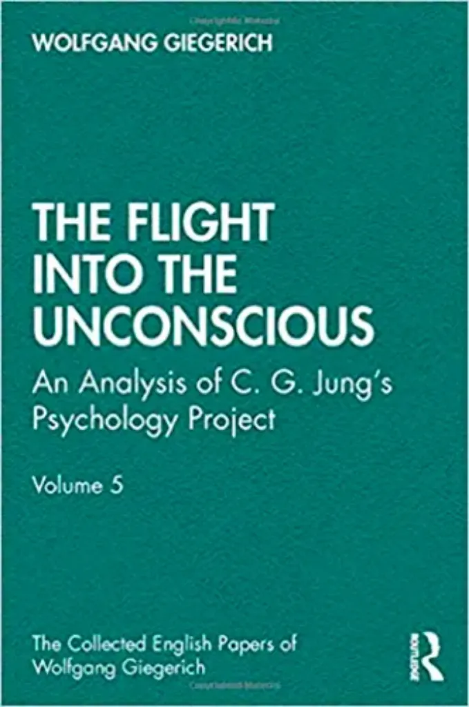 Imagem de The Flight into The Unconscious: An Analysis of C. G. Jungʼs Psychology Project Vol. 5