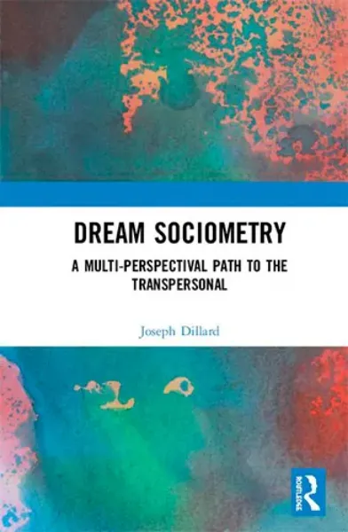 Imagem de Dream Sociometry: A Multi-Perspectival Path to the Transpersonal
