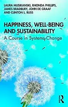 Imagem de Happiness, Well-Being and Sustainability: A Course in Systems Change