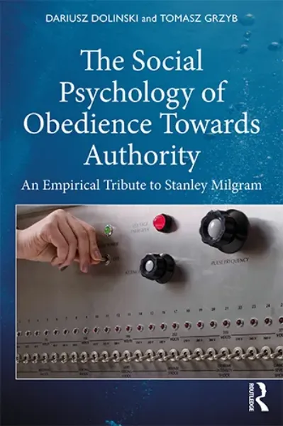 Imagem de The Social Psychology of Obedience Towards Authority: An Empirical Tribute to Stanley Milgram