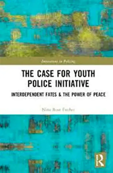 Imagem de The Case for Youth Police Initiative: Interdependent Fates & the Power of Peace