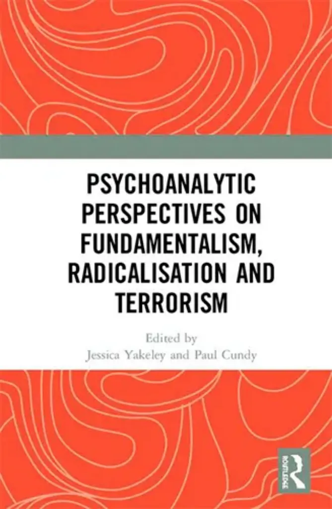 Imagem de Psychoanalytic Perspectives on Fundamentalism, Radicalisation and Terrorism