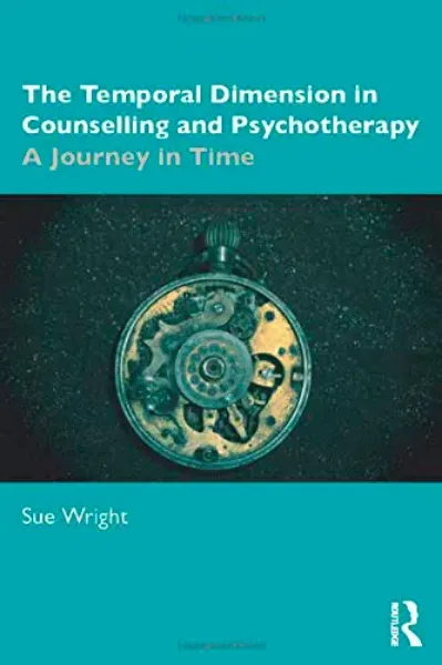 Imagem de The Temporal Dimension in Counselling and Psychotherapy: A Journey in Time