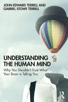 Imagem de Understanding the Human Mind: Why You Shouldn't Trust What Your Brain is Telling You
