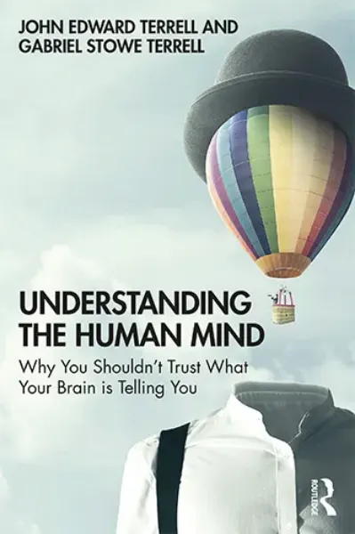 Imagem de Understanding the Human Mind: Why You Shouldn't Trust What Your Brain is Telling You