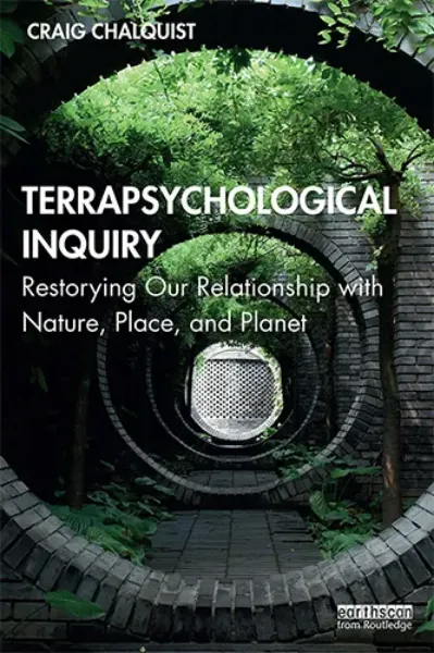 Imagem de Terrapsychological Inquiry: Restorying Our Relationship with Nature, Place, and Planet