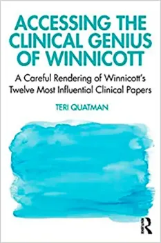 Imagem de Accessing the Clinical Genius of Winnicott: A Careful Rendering of Winnicott's Twelve Most Influential Clinical papers