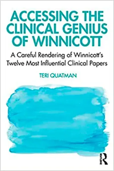 Imagem de Accessing the Clinical Genius of Winnicott: A Careful Rendering of Winnicott's Twelve Most Influential Clinical papers