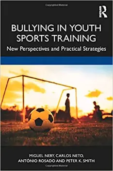Picture of Book Bullying in Youth Sports Training: New Perspectives and Practical Strategies