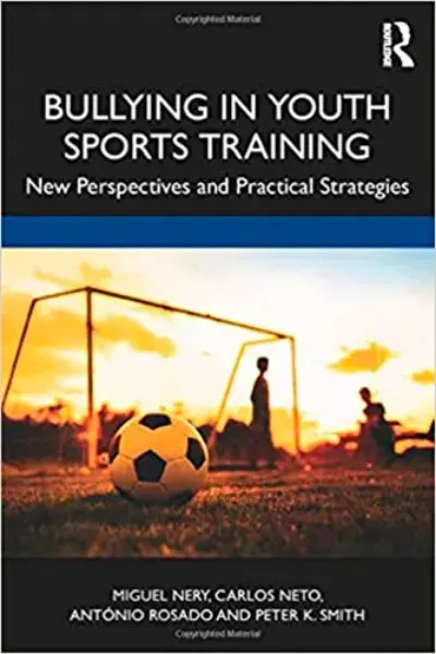 Imagem de Bullying in Youth Sports Training: New Perspectives and Practical Strategies