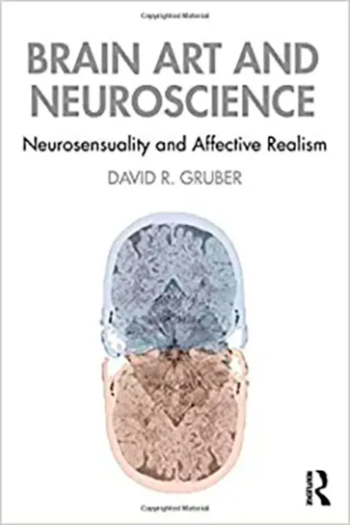 Imagem de Brain Art and Neuroscience: Neurosensuality and Affective Realism