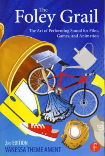 Imagem de The Foley Grail - The Art of erforming Sound for Film, Games, and Animation
