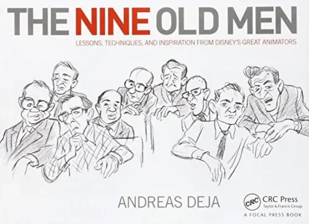 Imagem de The Nine Old Men - Lessons, Techniques and Inspiration From Disney's Great Animators