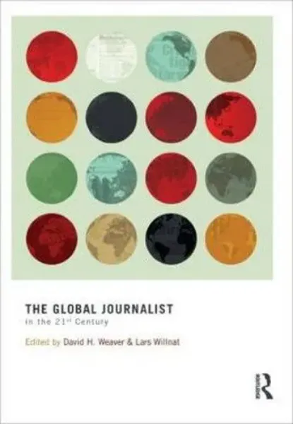 Imagem de The Global Journalist in the 21st Century