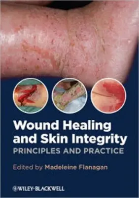 Imagem de Wound Healing and Skin Integrity: Principles and Practice