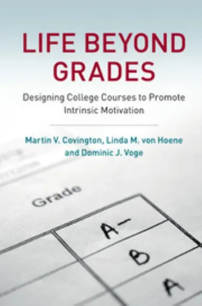 Imagem de Life Beyond Grades: Designing College Courses to Promote Intrinsic Motivation
