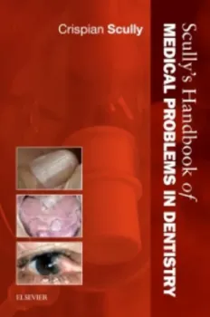 Picture of Book Scully's Handbook of Medical Problems in Dentistry